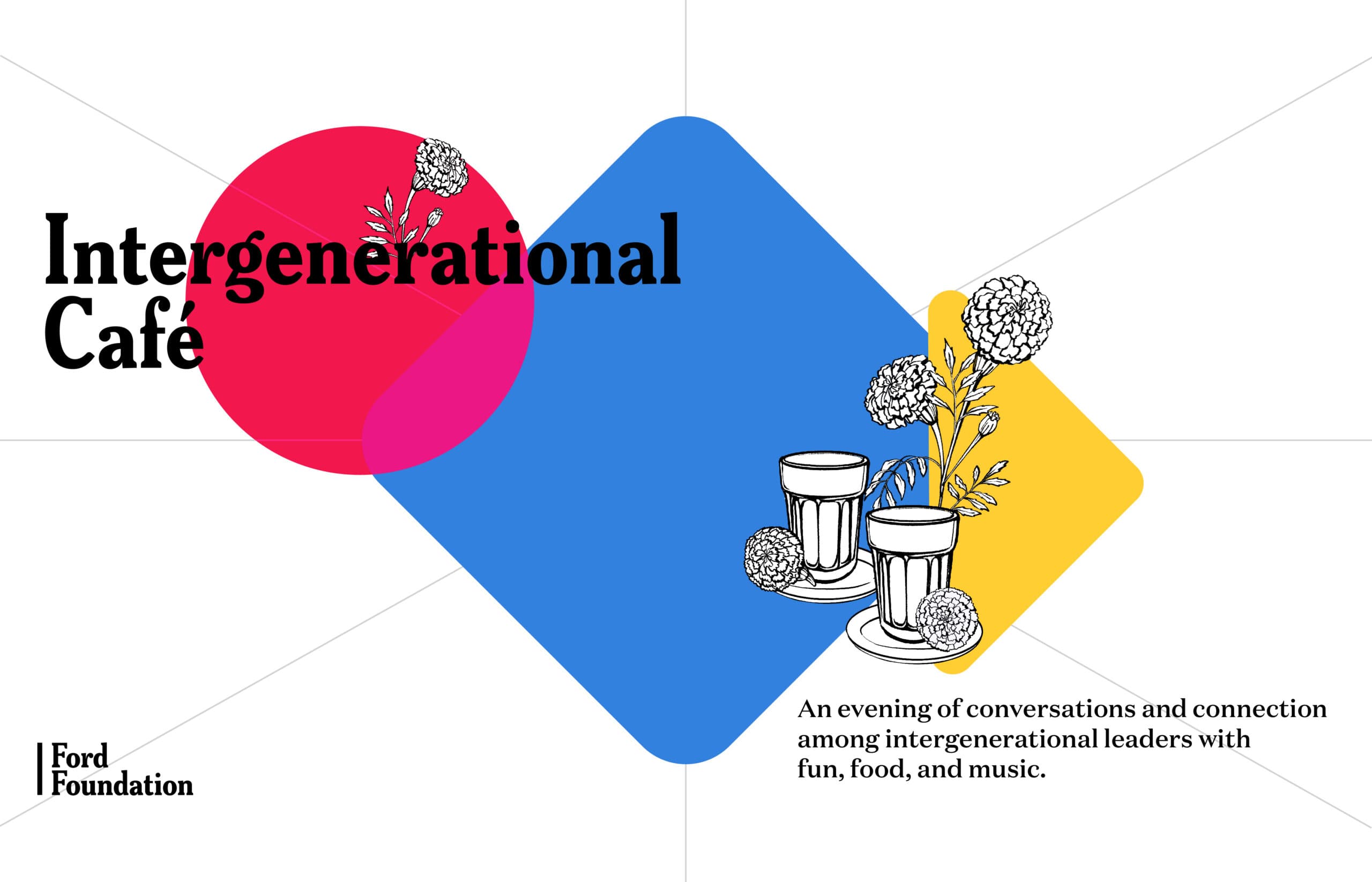 The Intergenerational Café — Event Design & Print for Ford Foundation